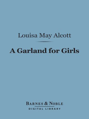 cover image of A Garland for Girls (Barnes & Noble Digital Library)